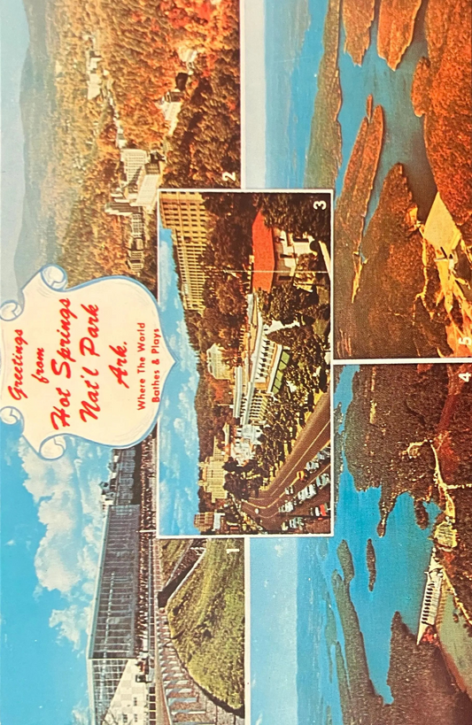 Greetings from Hot Springs National Park, Arkansas. - Where The World Bathes & Plays - Vintage Postcard