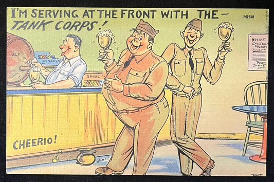 I'm Serving At The Front With The Tank Corps! - Funny Vintage Postcard
