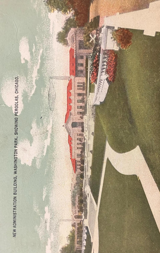 New Administration Building, Washington Park, Showing Pergolas, Chicago - Illinois - Vintage Park Postcard