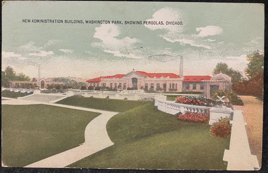 New Administration Building, Washington Park, Showing Pergolas, Chicago - Illinois - Vintage Park Postcard