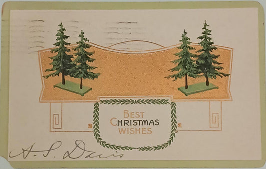 Best Christmas Wishes - Art Nouveau Christmas Post Card mailed 1911. Embossed Evergreen trees and gold engraving -missing left corner