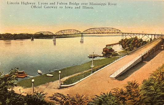 Lincoln Highway - Lyons and Fulton Bridge over Mississippi River - Official Gateway to Iowa and Illinois - Vintage Postcard