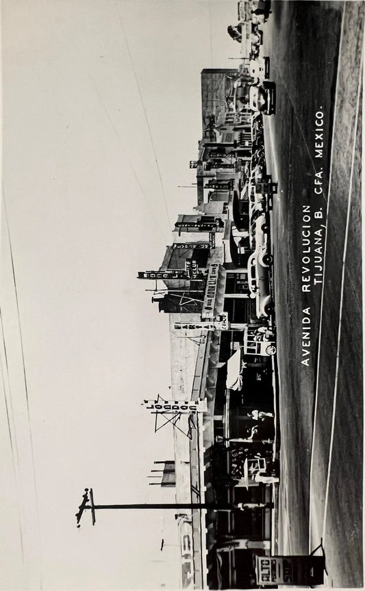 Avenida Revolucion Tijuana, B. CFA. Mexico. RPPC - Real Photo Postcard 1940s - Downtown Tijuana