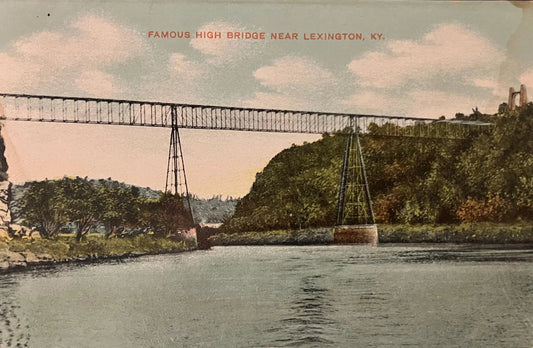 Famous High Bridge - Lexington, Kentucky  - Vintage Bridge Postcard
