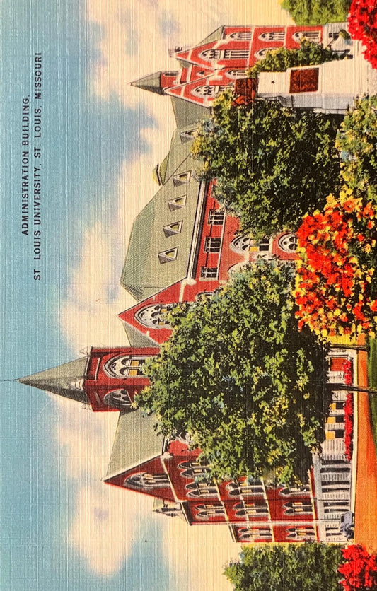 Administration Building, St. Louis University, St. Louis, Missouri - Photo by St. Louis Chamber of Commerce - Vintage St. Louis  Postcard