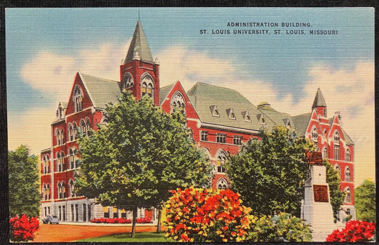 Administration Building, St. Louis University, St. Louis, Missouri - Photo by St. Louis Chamber of Commerce - Vintage St. Louis  Postcard