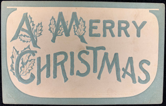 Pre-1910 Embossed "A Merry Christmas" - Vintage Postcard