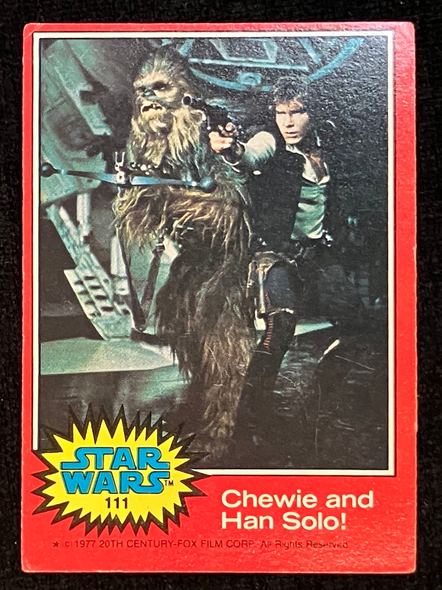 Star Wars Trading Card #111 "Chewie and Han Solo!" - 1977 Topps Series 2