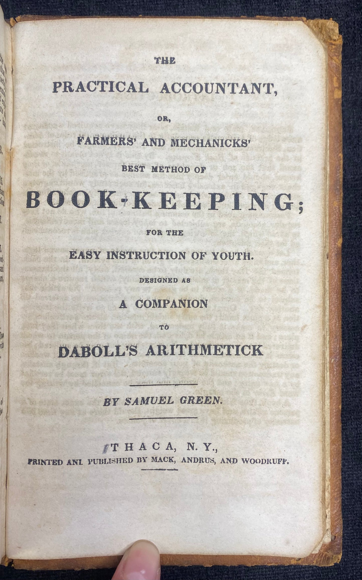 Daboll's Schoolmaster's Assistant written in 1841 - Plain Practical System of Arithmetick by Nathan Daboll with Farmer's and Mechanick's Best Method of Book-Keeping by Samuel Green