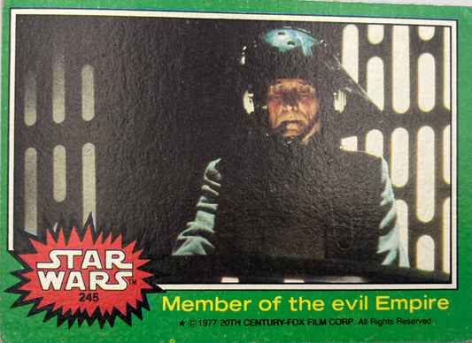 Star Wars Trading Card #245 "Member of the evil Empire" - 1977 Topps Series 4 Trade Cards (Copy)
