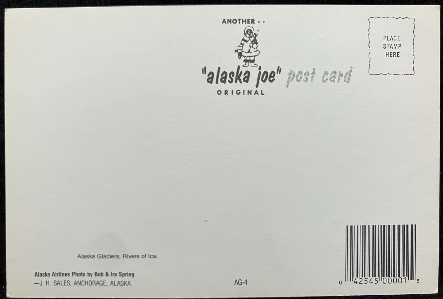 Front: Alaska Back: Alaska Glaciers, Rivers of Ice UnmailedCondition: Excellent Publisher: Arctic Circle Enterprises Color linen