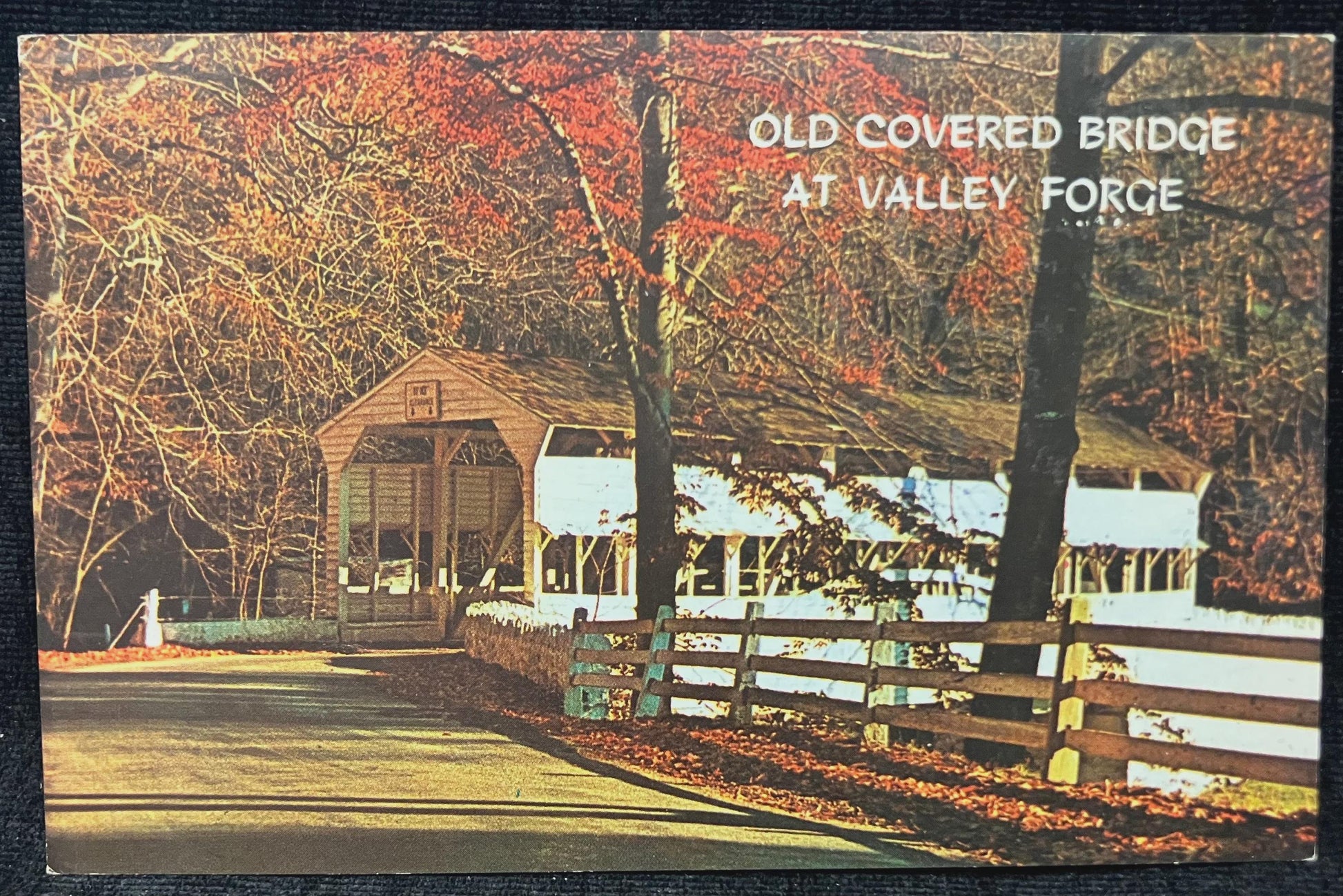 Old Covered Bridge at Valley Forge - Valley Forge Park, Pennsylvania - Vintage Postcard