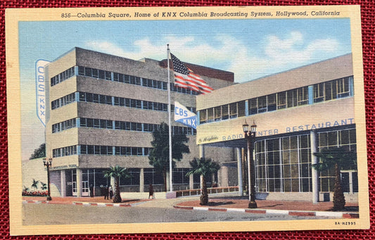 Columbia Square, Home of KNX Columbia Broadcasting System, Hollywood, California - Vintage Linen Postcard