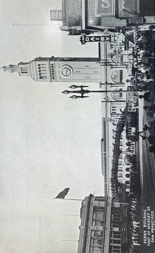 Ferry Building, Foot of Market Street, San Francisco
