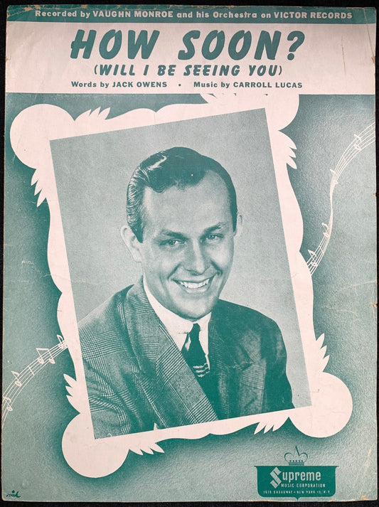 How Soon? (Will I Be Seeing You) - Vintage Sheet Music 1944