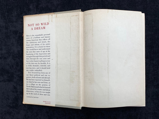 Not So Wild A Dream by Eric Sevareid, First Edition 1946