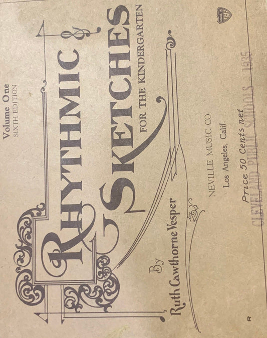 Rhythmic Sketches For the Kindergarten, Volume One Sixth Edition - Early 1920's