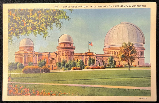 Yerkes Observatory, Williams Bay on Lake Geneva, Wisconsin - Vintage Postcard