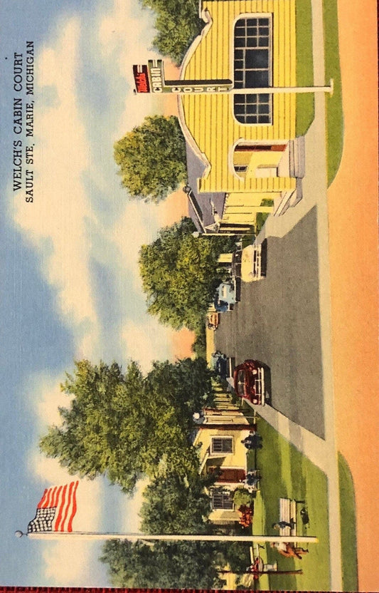Welch's Cabin Court Sault Ste. Marie, Michigan - Vintage Postcard