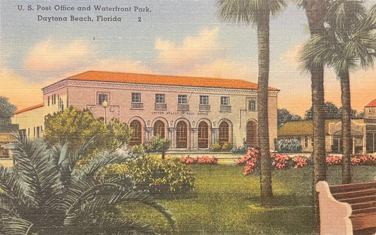 U.S. Post Office and Waterfront Park - Daytona Beach, Florida - Vintage Postcard