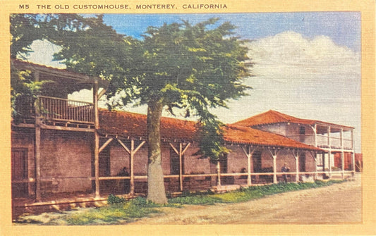 The Old Customhouse, Monterey, California - 1940s Linen Postcard