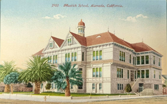 Mastick School - Alameda, California - Vintage Postcard