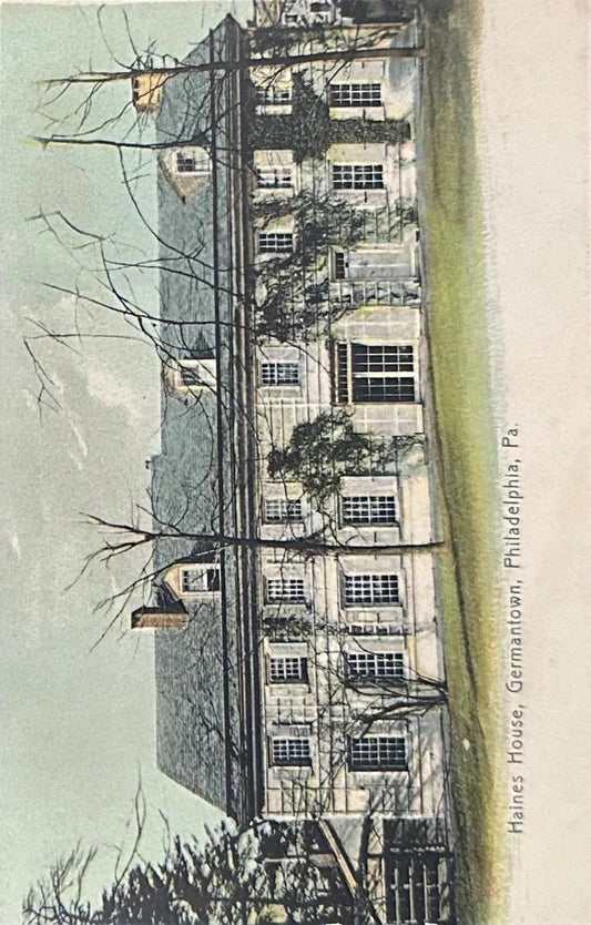 Haines House - Germantown - Philadelphia, PA- Vintage Postcard