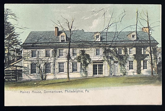 Haines House - Germantown - Philadelphia, PA- Vintage Postcard