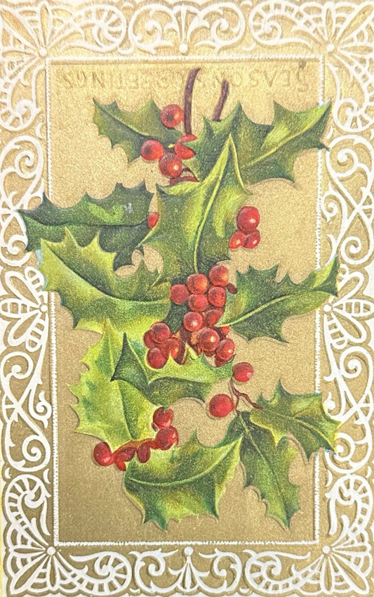 Seasons Greetings - Gold Embossed Christmas Card with Holly - 1920s Vintage Postcard