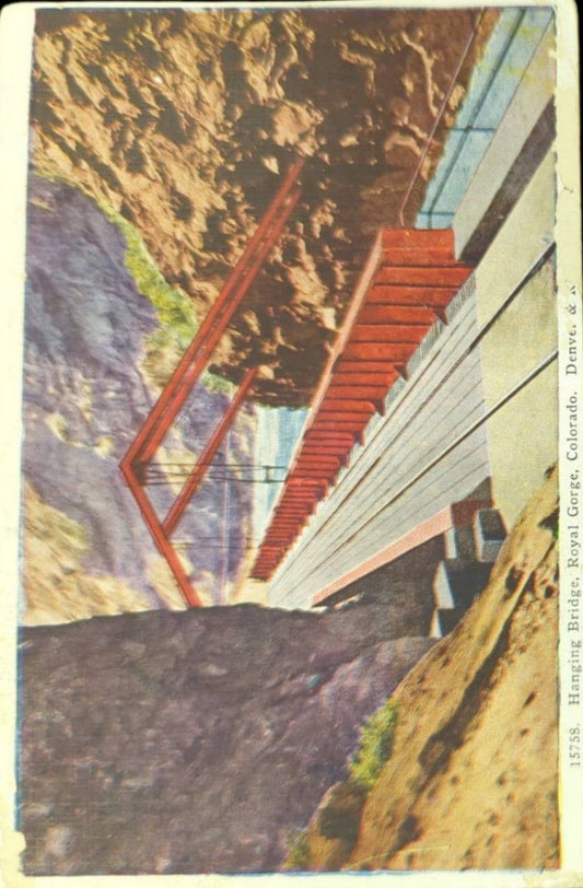 Hanging Bridge - Royal Gorge, Colorado - Vintage Postcard