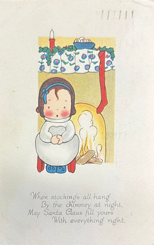 When Stockings All Hang By the Chimney at Night, May Santa Claus Fill Yours With Everything Right - 1919 Christmas Postcard