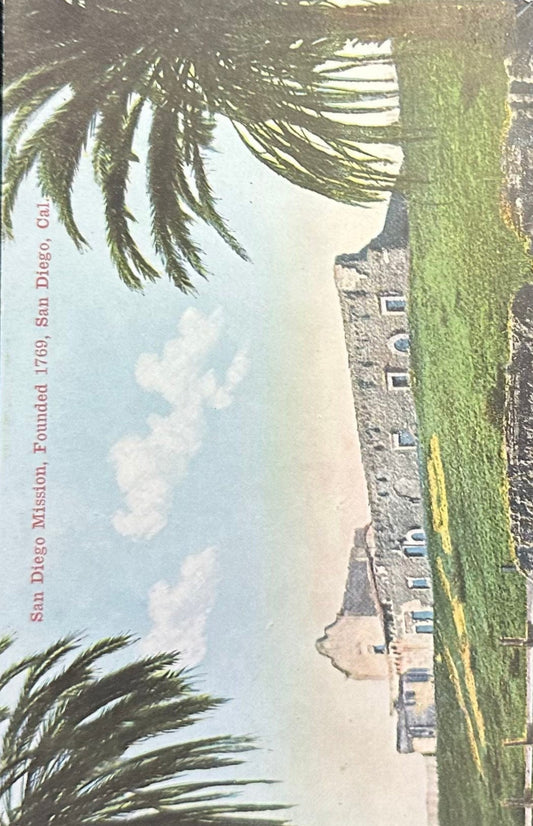San Diego Mission - Founded 1760 - San Diego, Cal. - Vintage Postcard