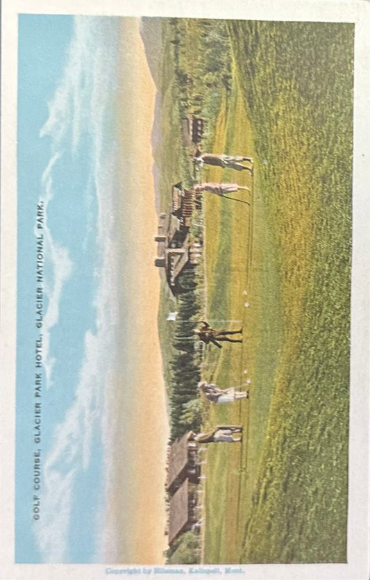 Golf Course, Glacier Park Hotel, Glacier National Park - Vintage Postcard