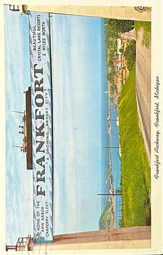 TC-1- Frankfort Archway - Frankfort, Michigan - Vintage Postcard