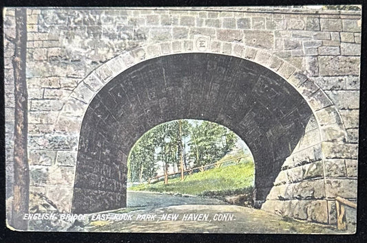 English Bridge - East Rock Park - New Heaven, Conn. - 1910 Postcard