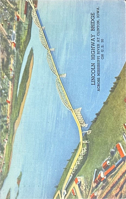 Lincoln Highway Bridge - Across Mississippi River at Clinton, Iowa on US 30 - Linen Vintage Postcard