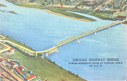 Lincoln Highway Bridge - Across Mississippi River at Clinton, Iowa on US 30 - Linen Vintage Postcard