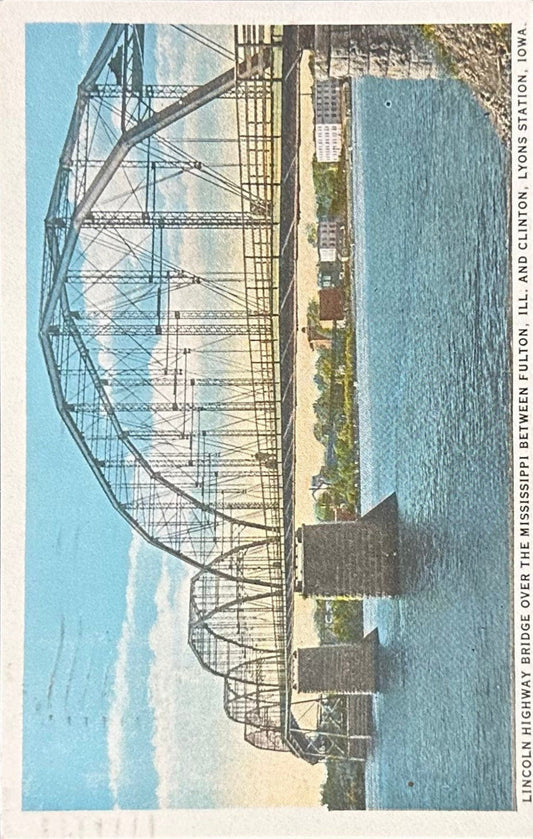 Lincoln Highway Bridge over the Mississippi - Fulton, Illinois - Clinton, Lyons Station, Iowa - 1923 Postcard