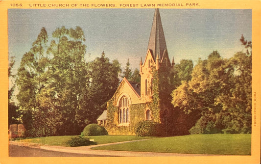 Little Church of the Flowers - Forest Lawn Memorial Park - Vintage Postcard