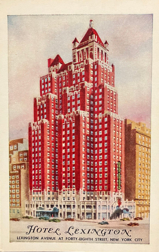 Hotel Lexington - Lexington Avenue at Forty-Eighth Street, New York City, New York - Vintage Advertisement Postcard