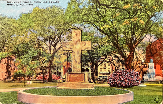 Bienville Cross - Bienville Square - Jean Baptiste Memorial in Mobile, Alabama - Vintage Postcard