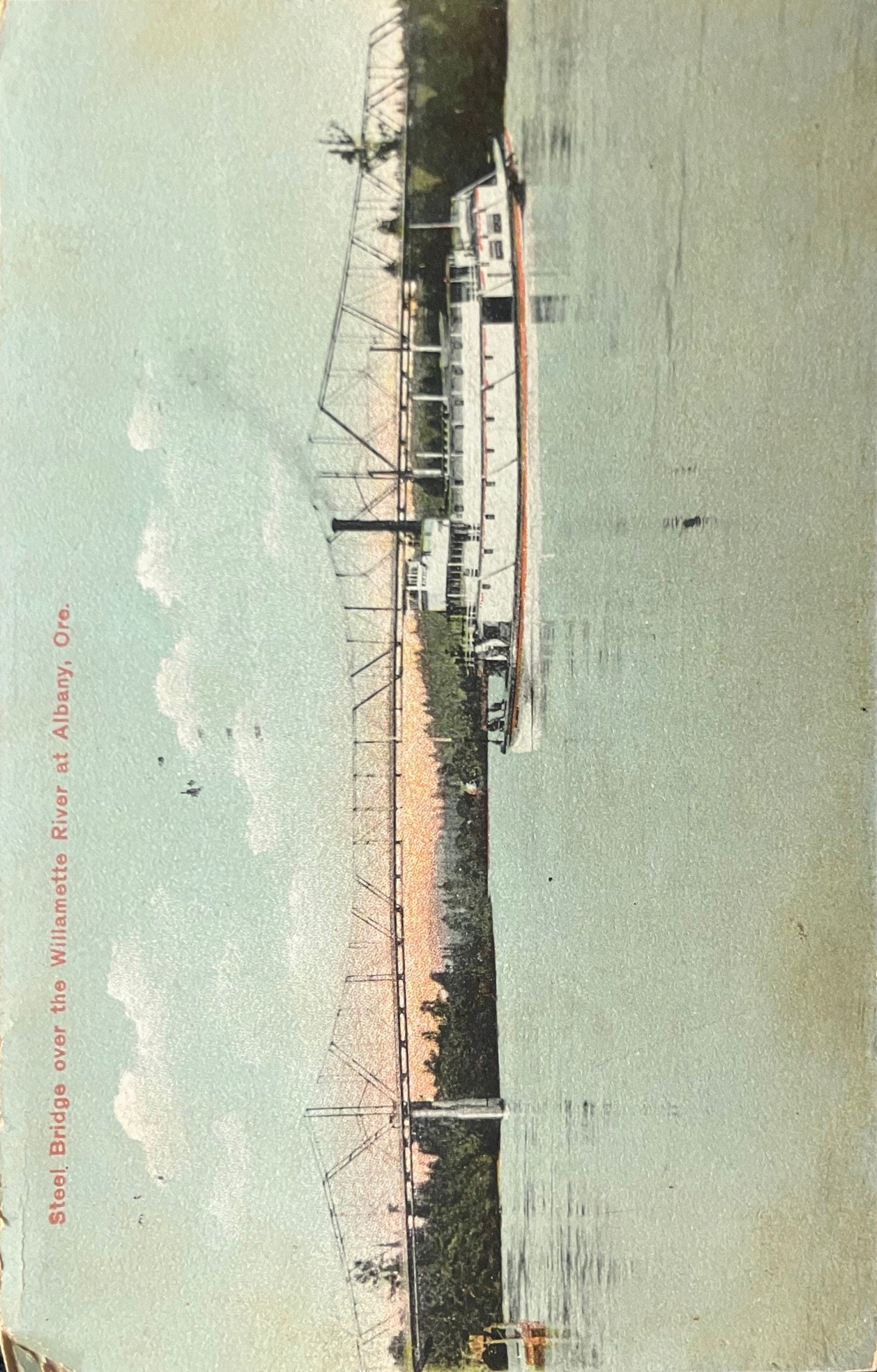 Steel Bridge over the Willamette River - Albany, Oregon - Vintage Postcard