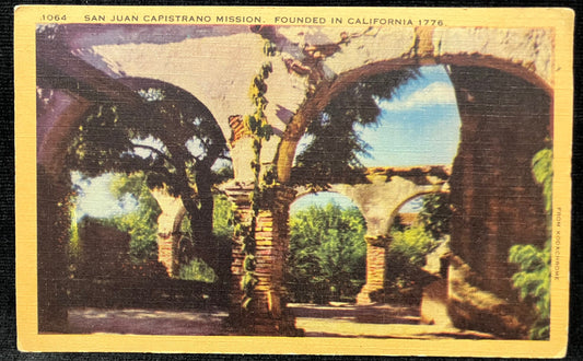 San Juan Capistrano Mission - Founded in California 1776 - Vintage Postcard