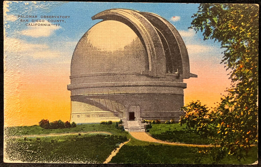 Palomar Observatory San Diego County, California - Vintage Postcard