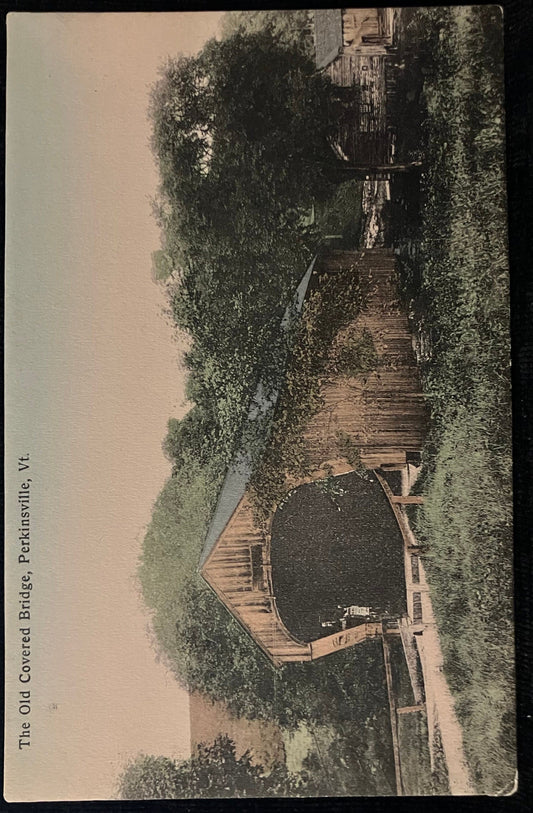 The Old Covered Bridge, Perkinsville, Vt. - Vintage Covered Bridge Postcard