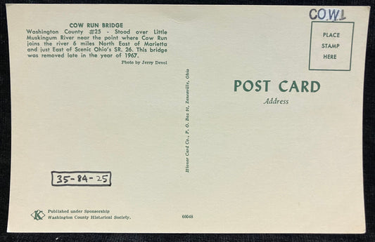 On front: Cow Run Bridge in Washington County, OhioOn back: COW RUN BRIDGE Washington County #25 - S