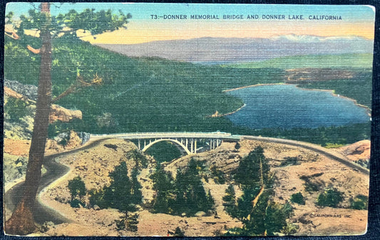 Donner Memorial Bridge and Donner Lake, California - Spectacular view - Early Highway over Pass - Vintage Postcard
