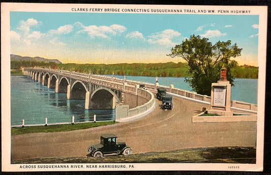 Clarks Ferry Bridge Connecting Susquehanna Trail and Wm. Penn Highway - Across Susquehanna River, Near Harrisburg, PA. - Vintage Postcard