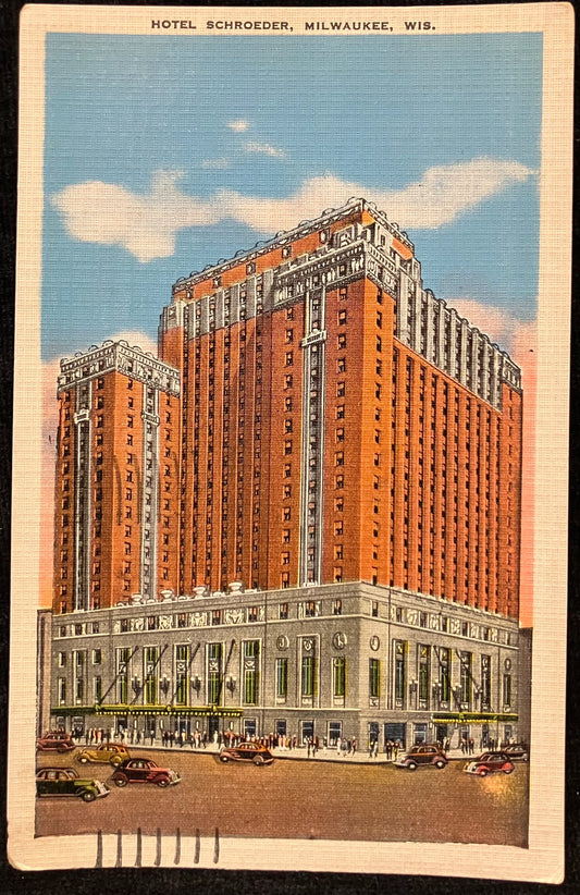 Hotel Schroeder, Milwaukee, Wisconsin - Vintage Hotel Postcard