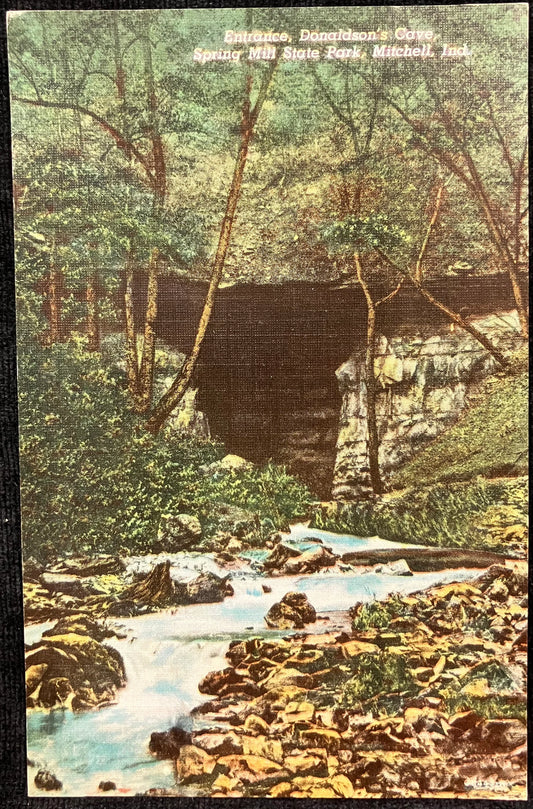 Donaldson’s Cave, Spring Mill State Park, Mitchell, Indiana - Vintage Park Postcard